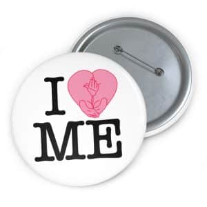 " I <3 ME " Pin Buttons